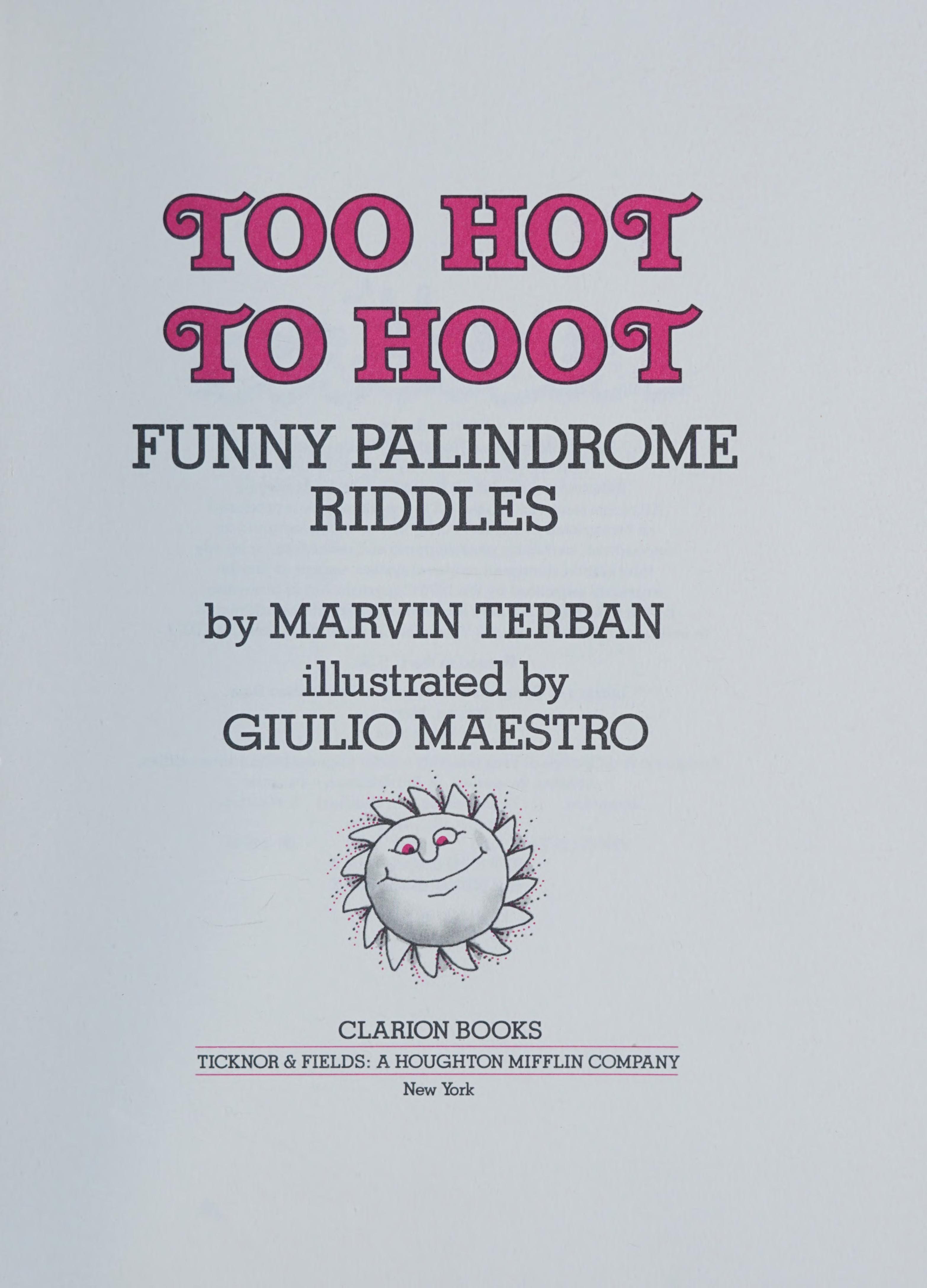 Too Hot To Hoot: Funny Palindrome Riddles