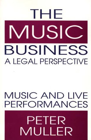 The Music Business-a Legal Perspective