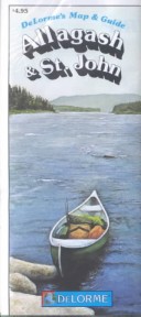 Allagash & St. John Map & Guide
