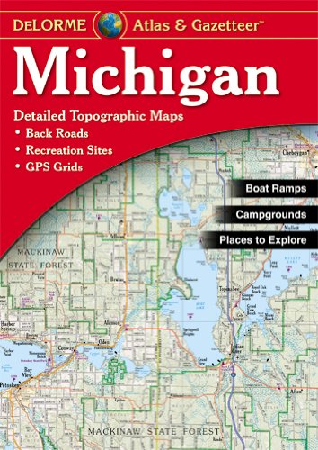 DeLorme® Michigan Atlas & Gazetteer