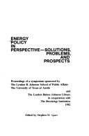 Energy Policy in Perspective-Solutions, Problems, and Prospects