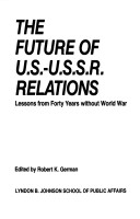 The Future of U.S.-U.S.S.R. Relations