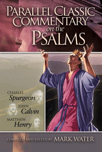 Parallel Classic Commentary On The Psalms