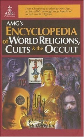 Encyclopedia Of World Religions, Cults & The Occult