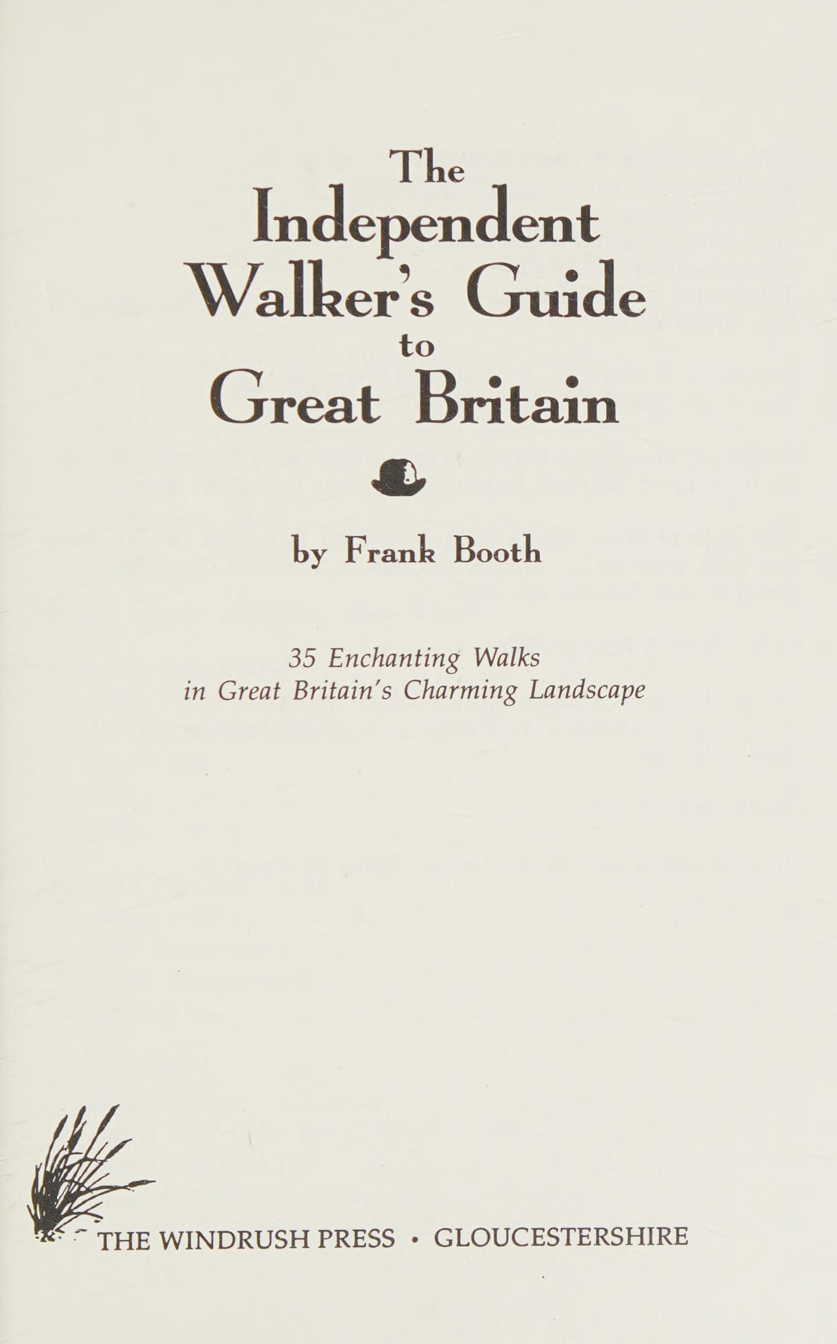 The Independent Walker's Guide to Great Britain