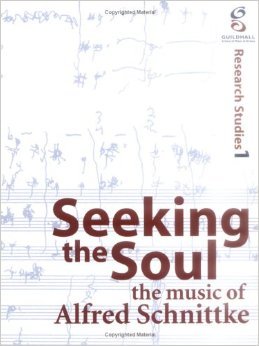 Seeking The Soul: The Music Of Alfred Schnittke