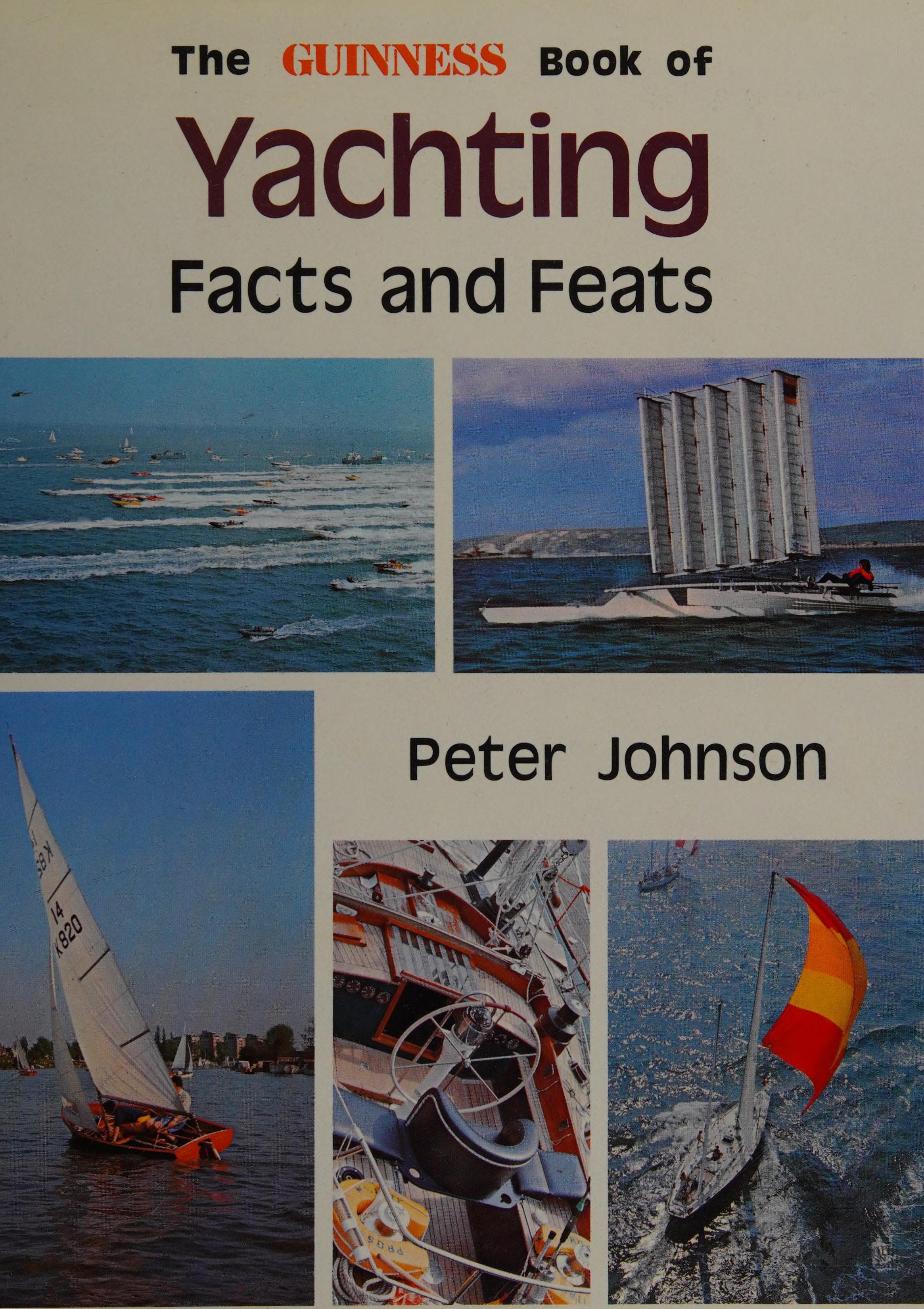 The Guinness Book of Yachting Facts and Feats