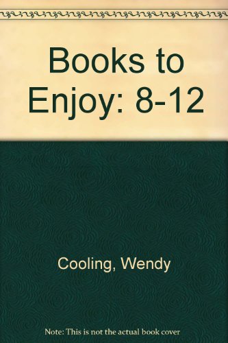 Books to Enjoy 8 To 12