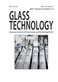 Glass Technology : European Journal of Glass Science and Technology Part a, 2021, Volume 62