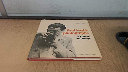 Paul Nash's Photographs: Document and Image