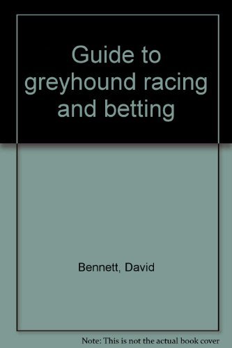 Guide to Greyhoundracing and Betting
