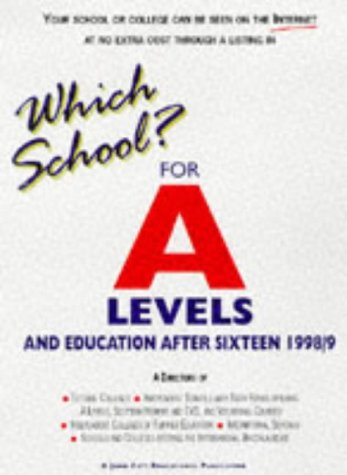 Which School? For a Levels and Education After Sixteen