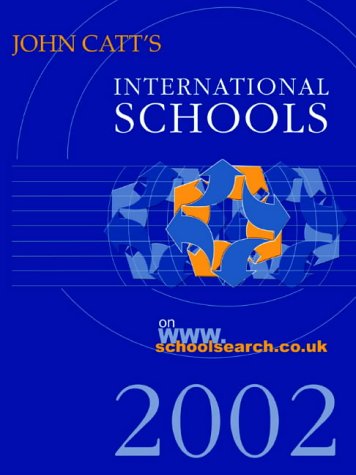 The John Catt Guide to International Schools (International Schools S.)