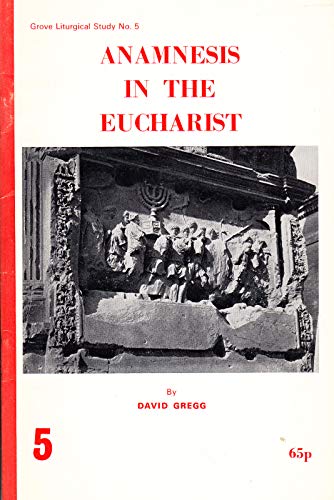 Anamnesis in the Eucharist