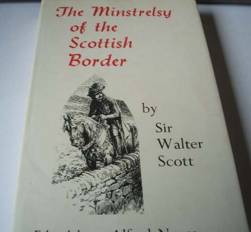 The Minstrelsy of the Scottish Border