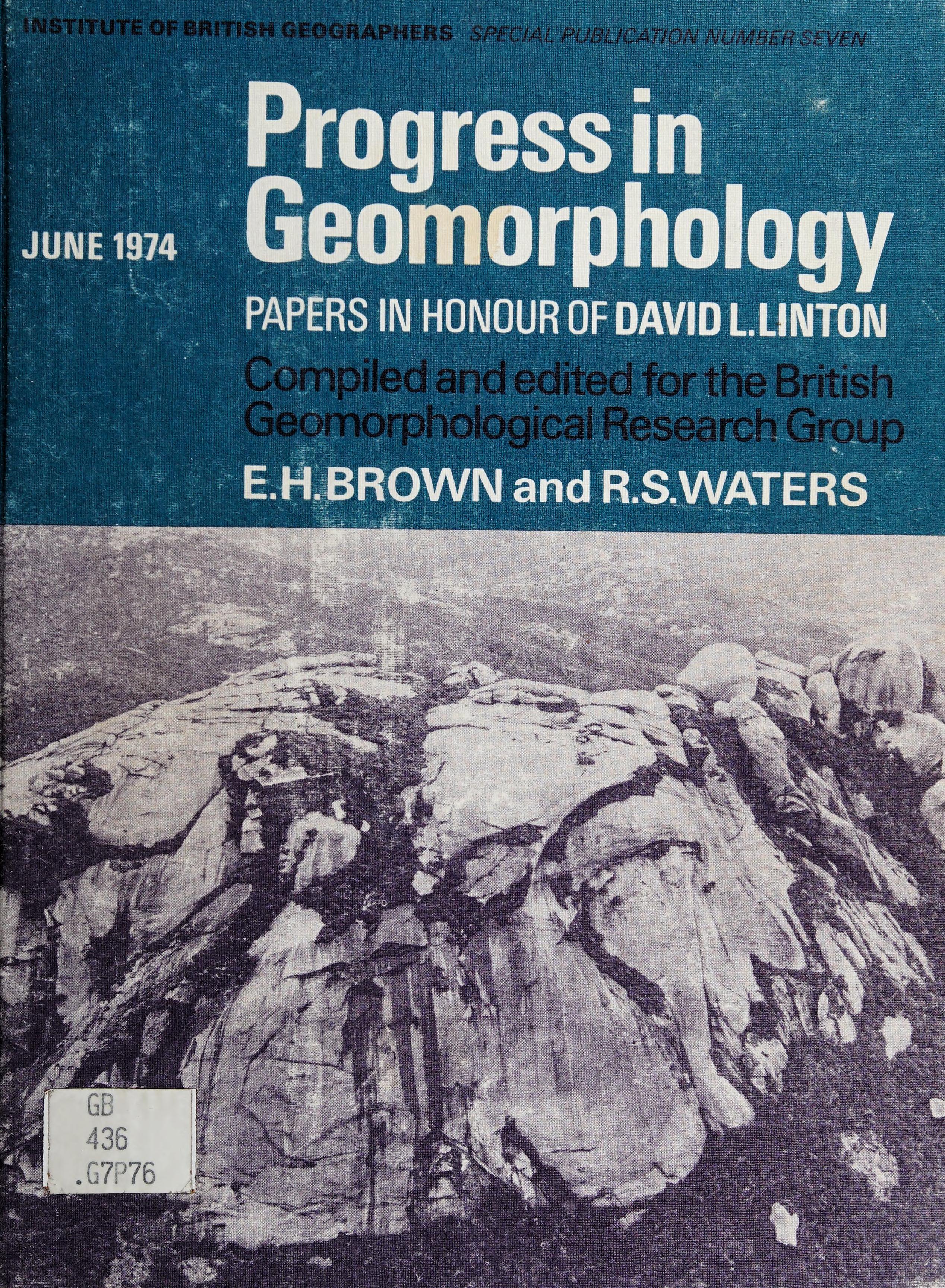 Progress In Geomorphology: Papers In Honour Of David L. Linton