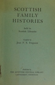 Scottish Family Histories Held in Scottish Libraries