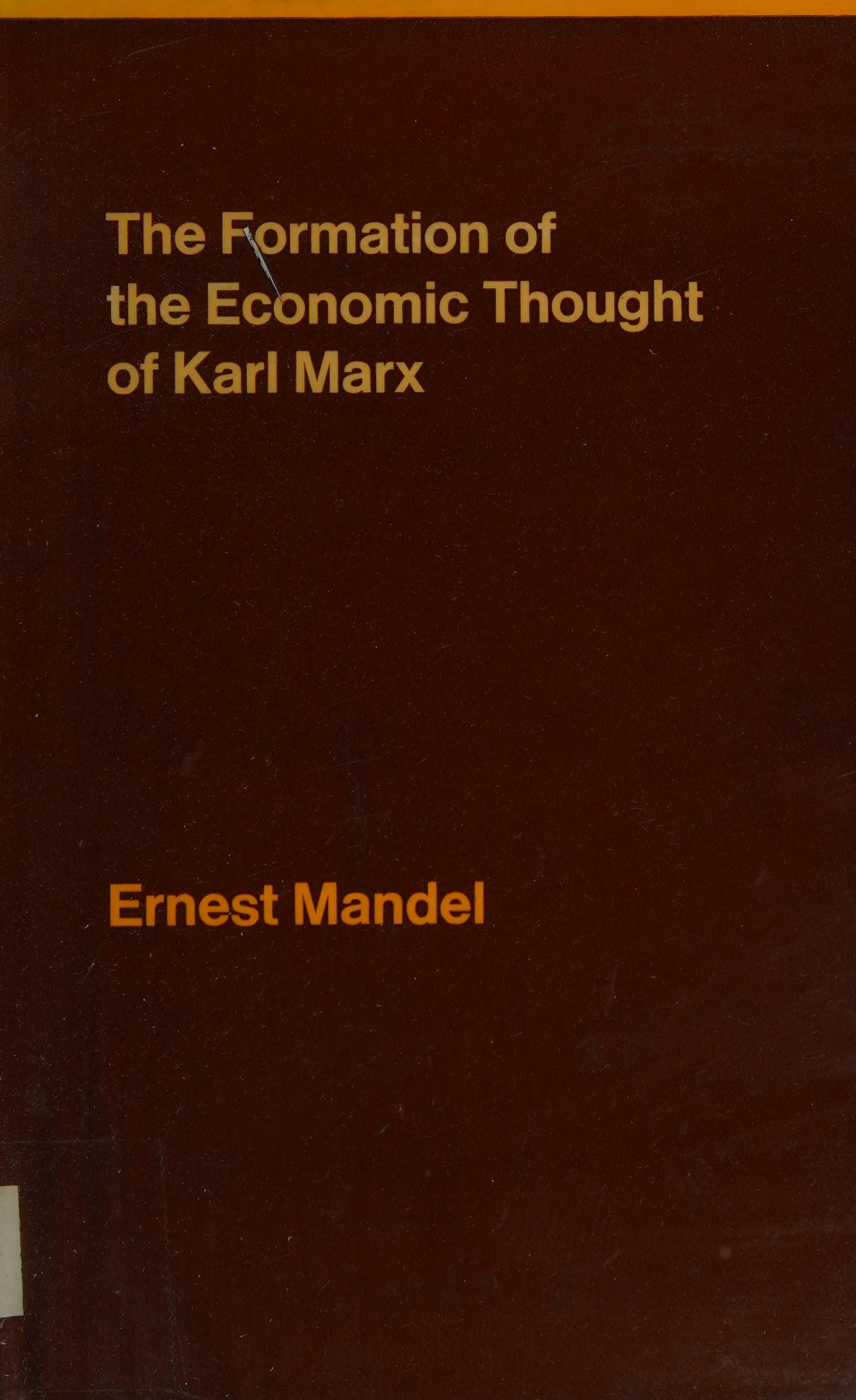 The Formation of the Economic Thought of Karl Marx