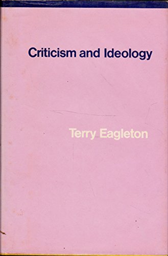 Criticism and Ideology. A Study in Marxist Literary Theory