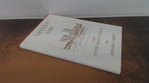 Lincoln Fair & Other Poems By Bernard Gilbert