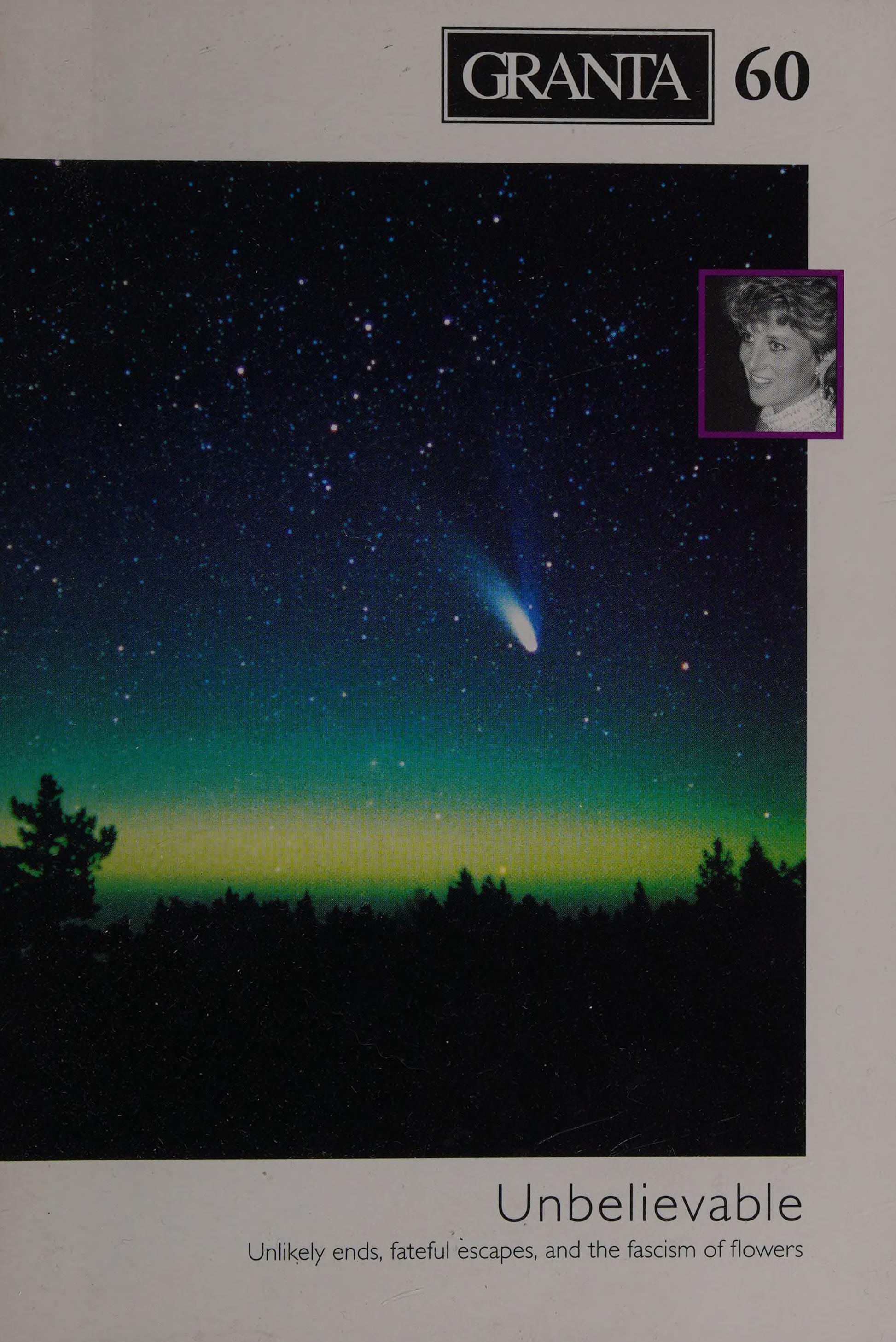 Granta 60, Winter, 1997, Unbelievable