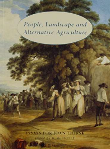 People, Landscape And Alternative Agriculture: Essays For Joan Thirsk
