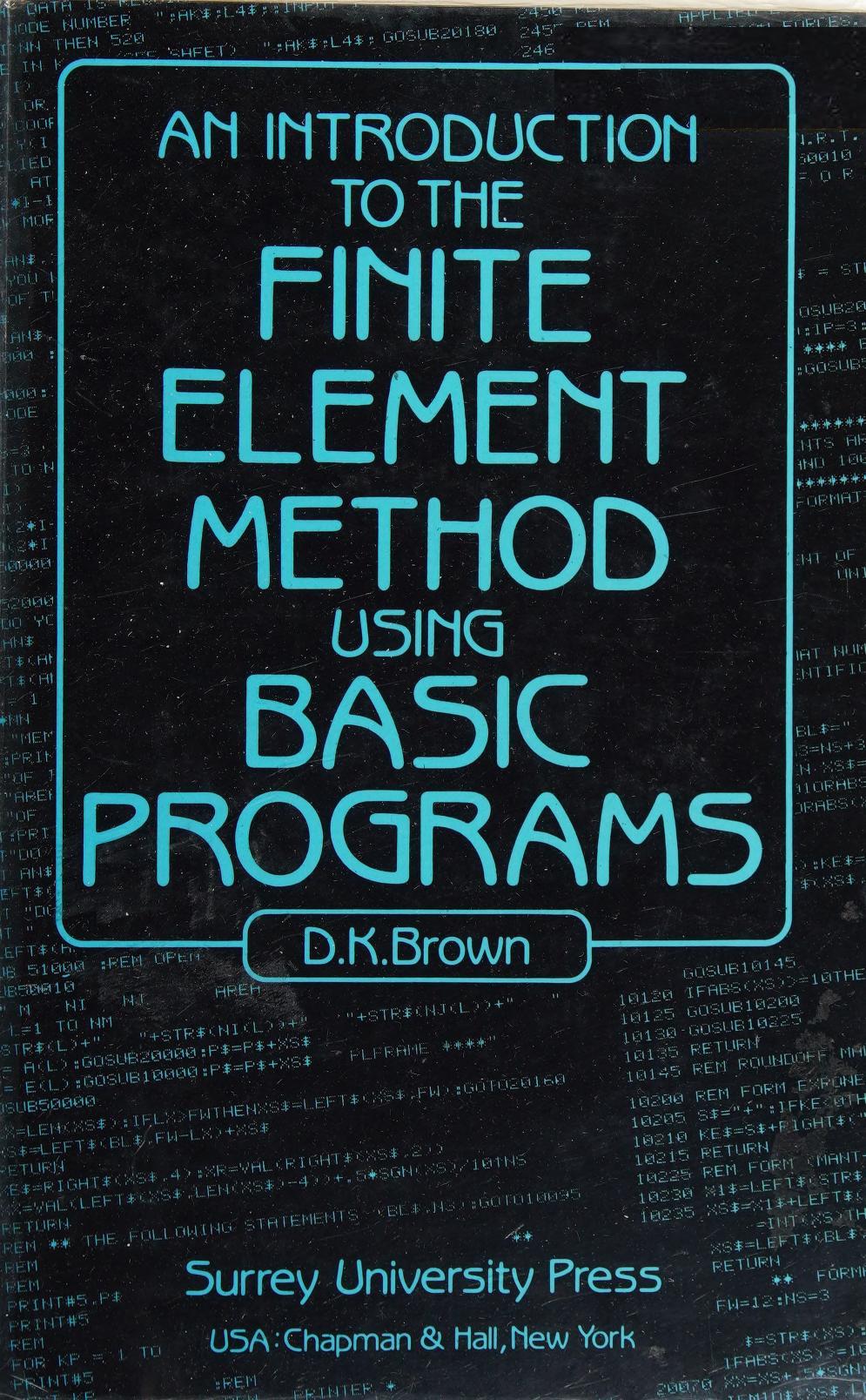 An Introduction to the Finite Element Method Using Basic Programs