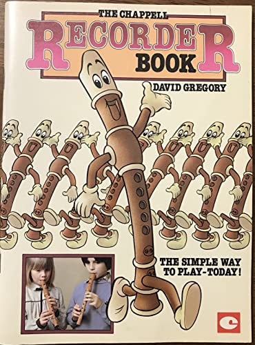 The Chappell Recorder Book. The Simple Way to Play