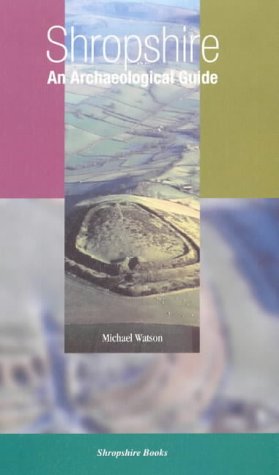 Shropshire Anarchaeological Guide