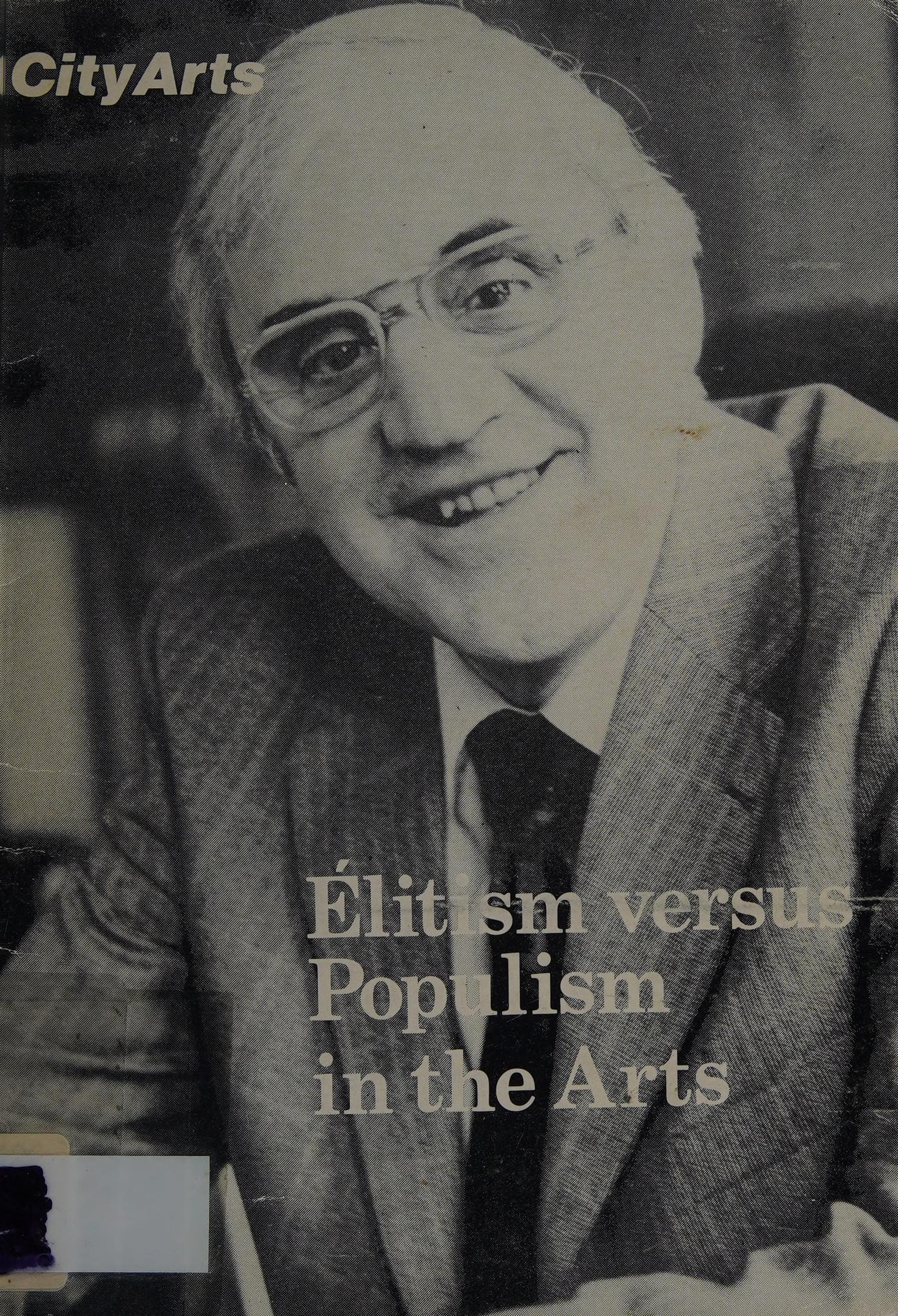 Elitism versus populism in the arts