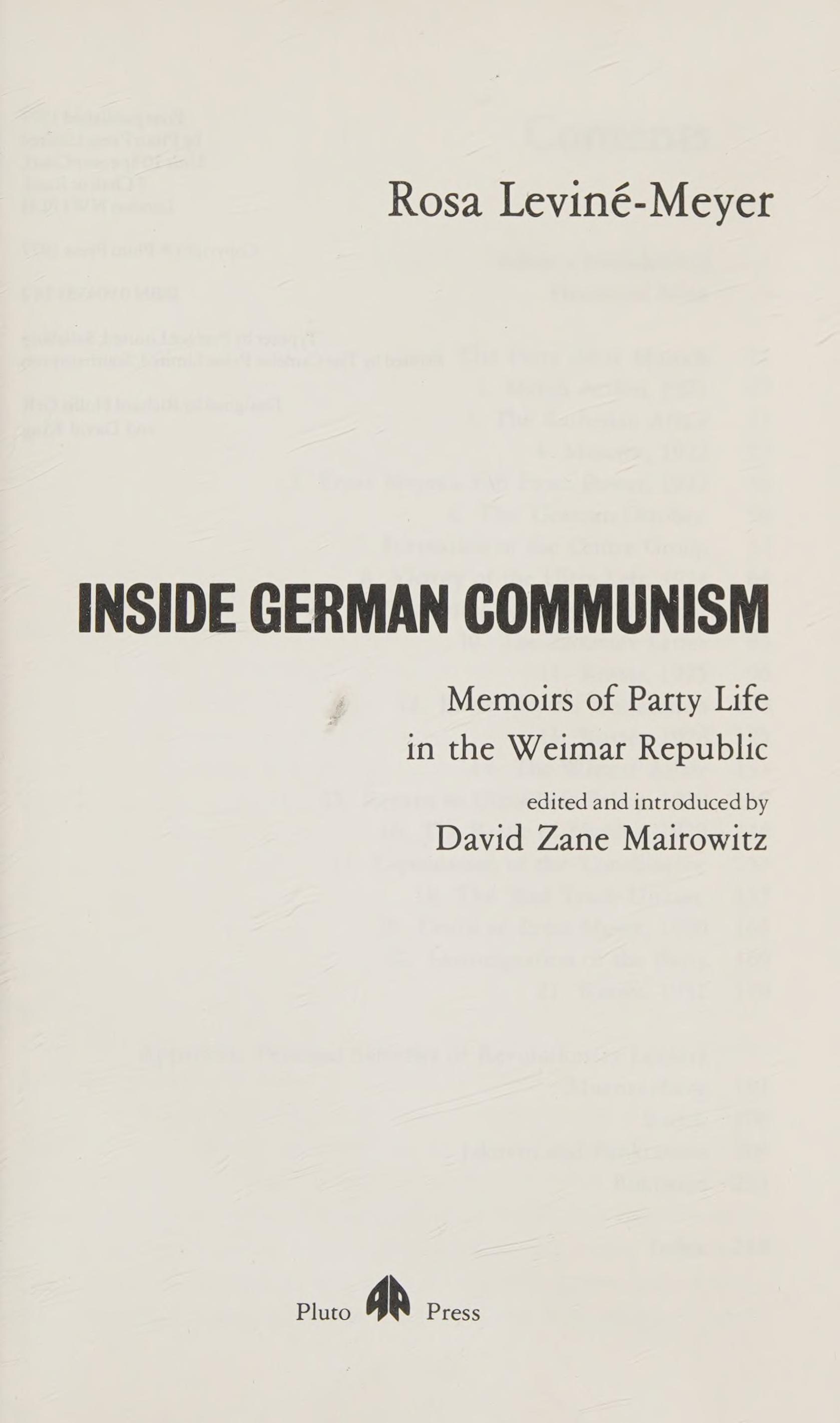Inside German Communism: Memoirs Of Party Life In The Weimar Republic. By Rosa Levine-Meyer. Ed And Introd By David Zane Mairowitz. 222P