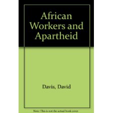 African Workers and Apartheid