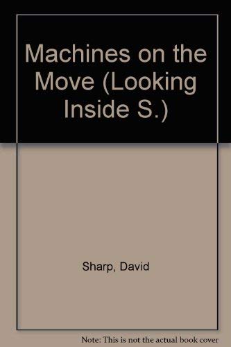 Looking Inside Machines on the Move.