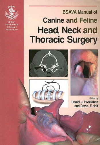BSAVA Manual Of Canine And Feline Head, Neck And Thoracic Surgery
