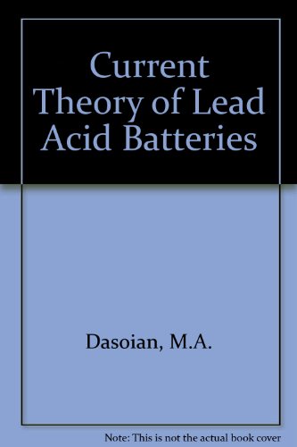 Current Theory Of Lead Acid Batteries