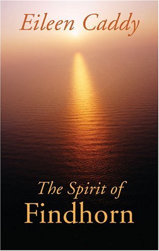 The Spirit of Findhorn