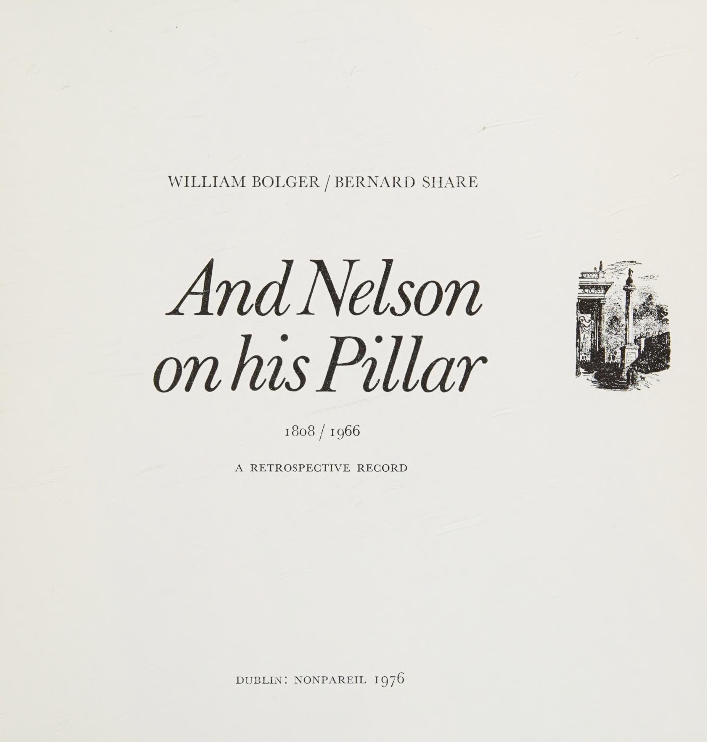 And Nelson on His Pillar, 1808-1966