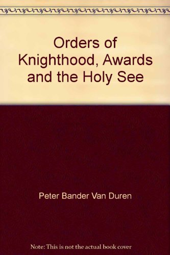 Orders Of Knighhood, Awards And The Holy See
