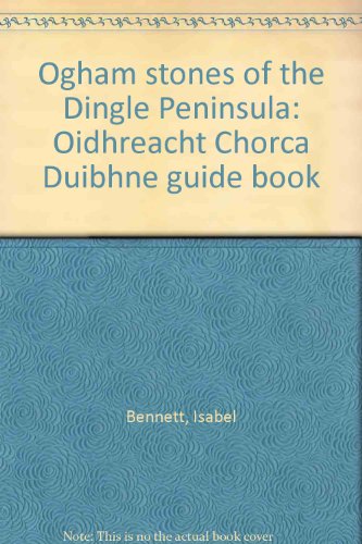 Ogham Stones of the Dingle Peninsula