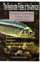 The Freshwater Fishes of the Americas. Canada to Argentina. Volume Two. CLOFFAM 2