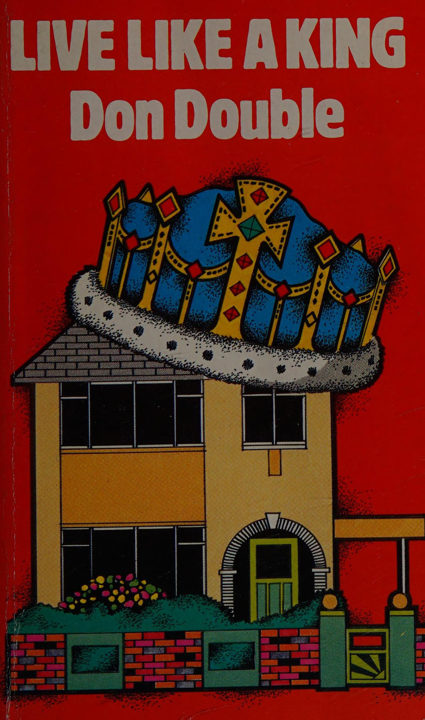Live Like a King