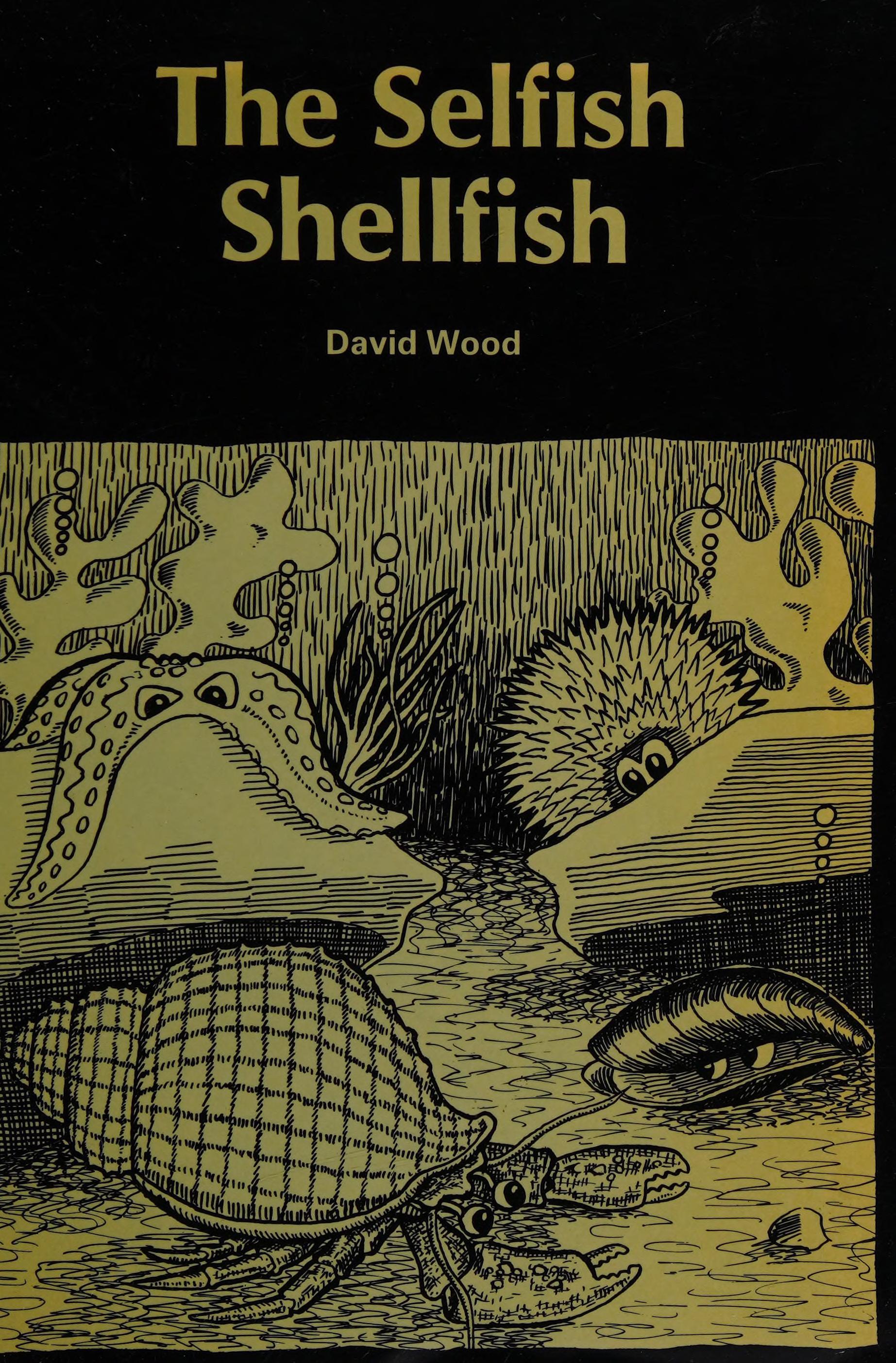 The Selfish Shellfish