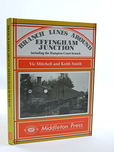 Branch Lines Around Effingham Junction