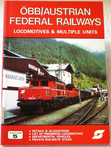 Osterreichische Bundesbahn/Austrian Federal Railways Locomotives And Multiple Units