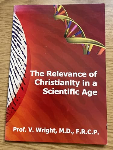 Relevance Of Christianity In A Scientific Age