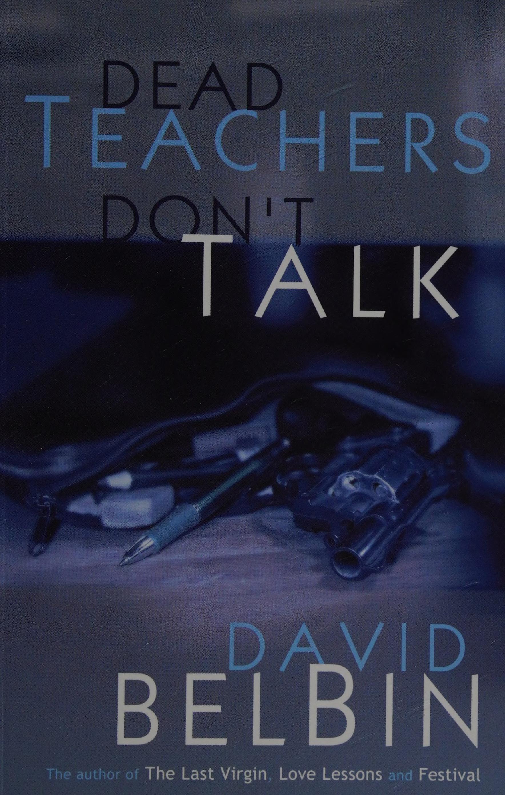 Dead Teachers Don't Talk