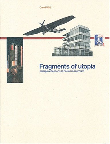 Fragments of Utopia