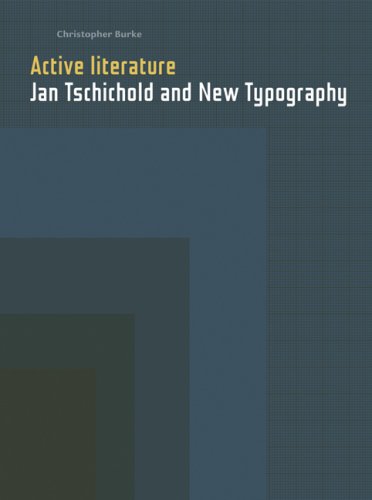 Active Literature Jan Tschichold and New Typography