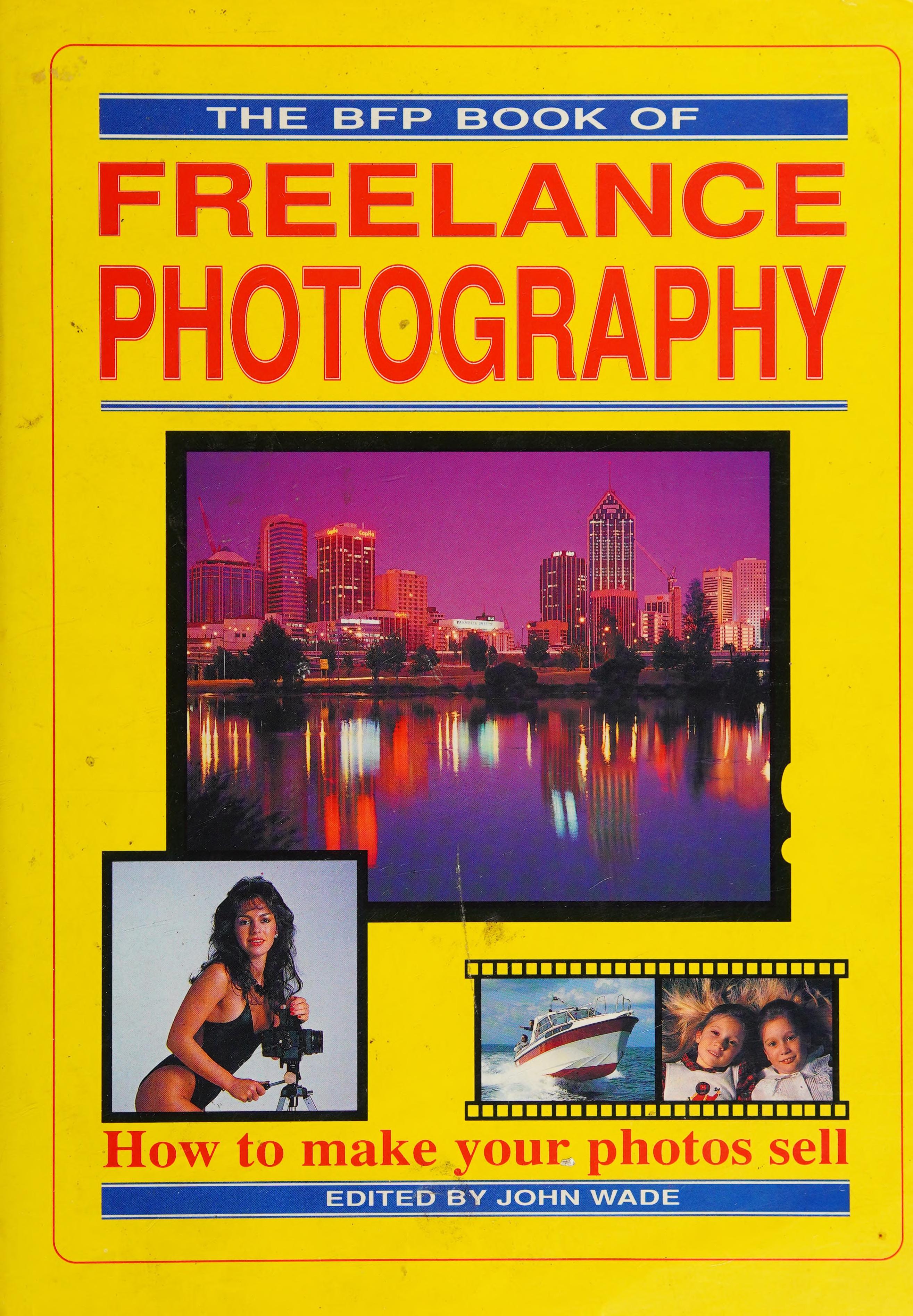 The Bfp Book of Freelance Photography