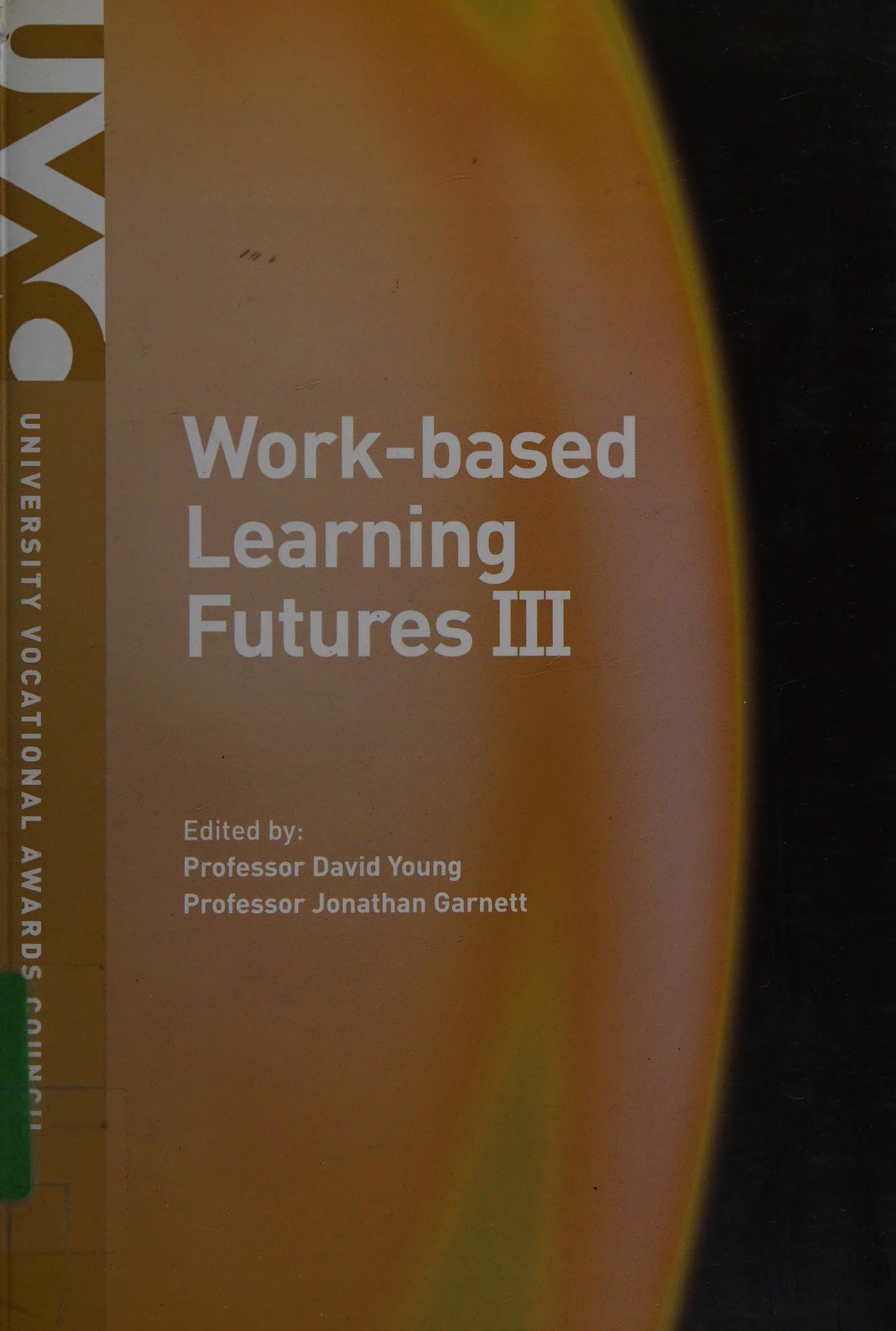 Work-Based Learning Futures III